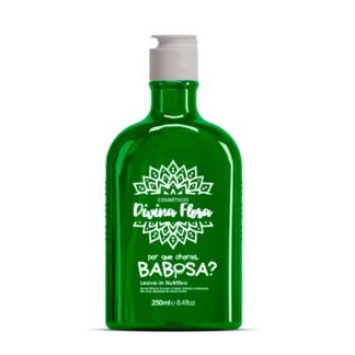 Leave In Nutritivo Por Que Choras Babosa - Divina Flora - 250 ml